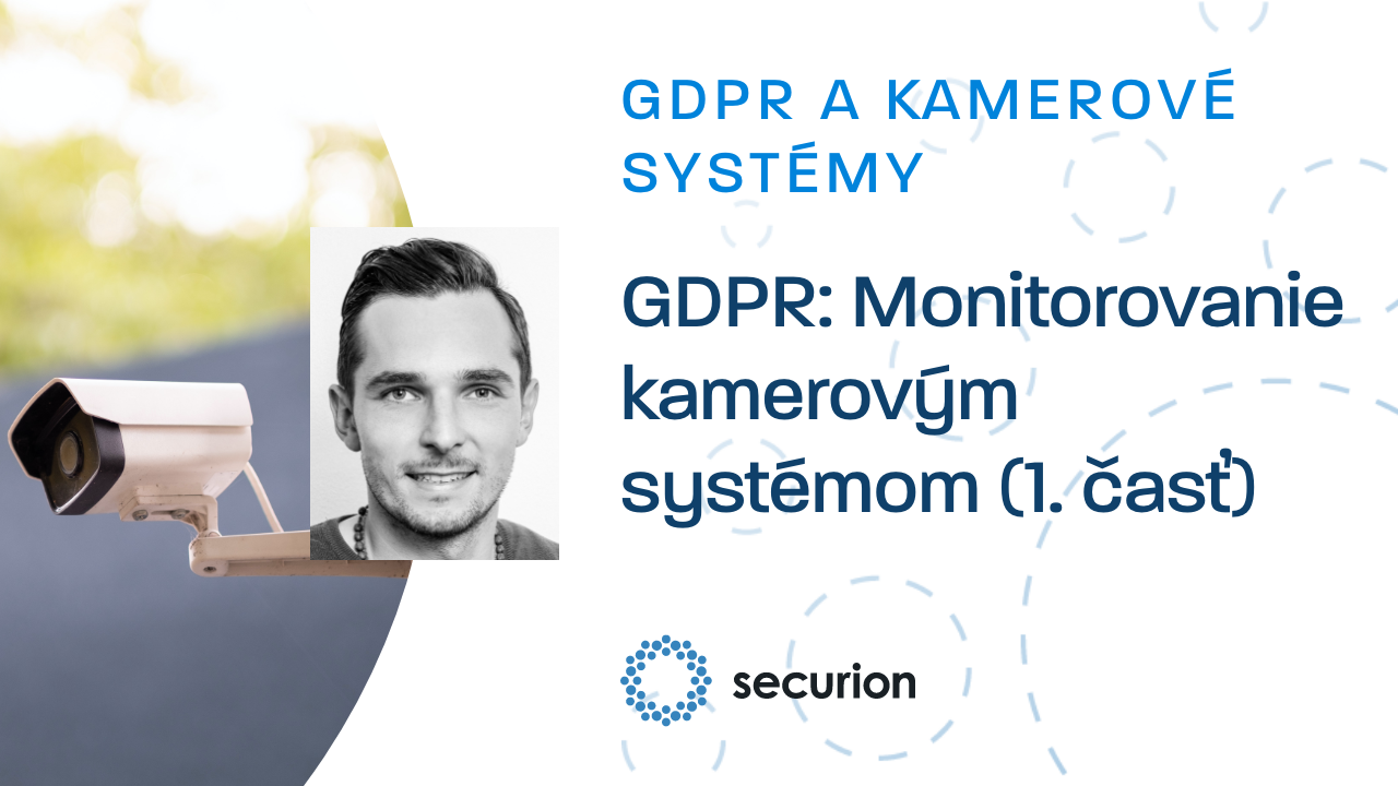 GDPR videoškolenia: 8. Monitorovanie kamerovým systémom (1. časť)