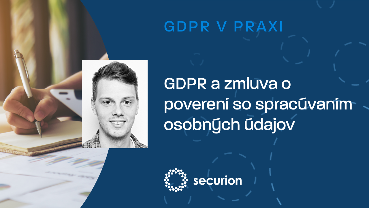 GDPR videoškolenia: 10. GDPR a „sprostredkovateľská zmluva“