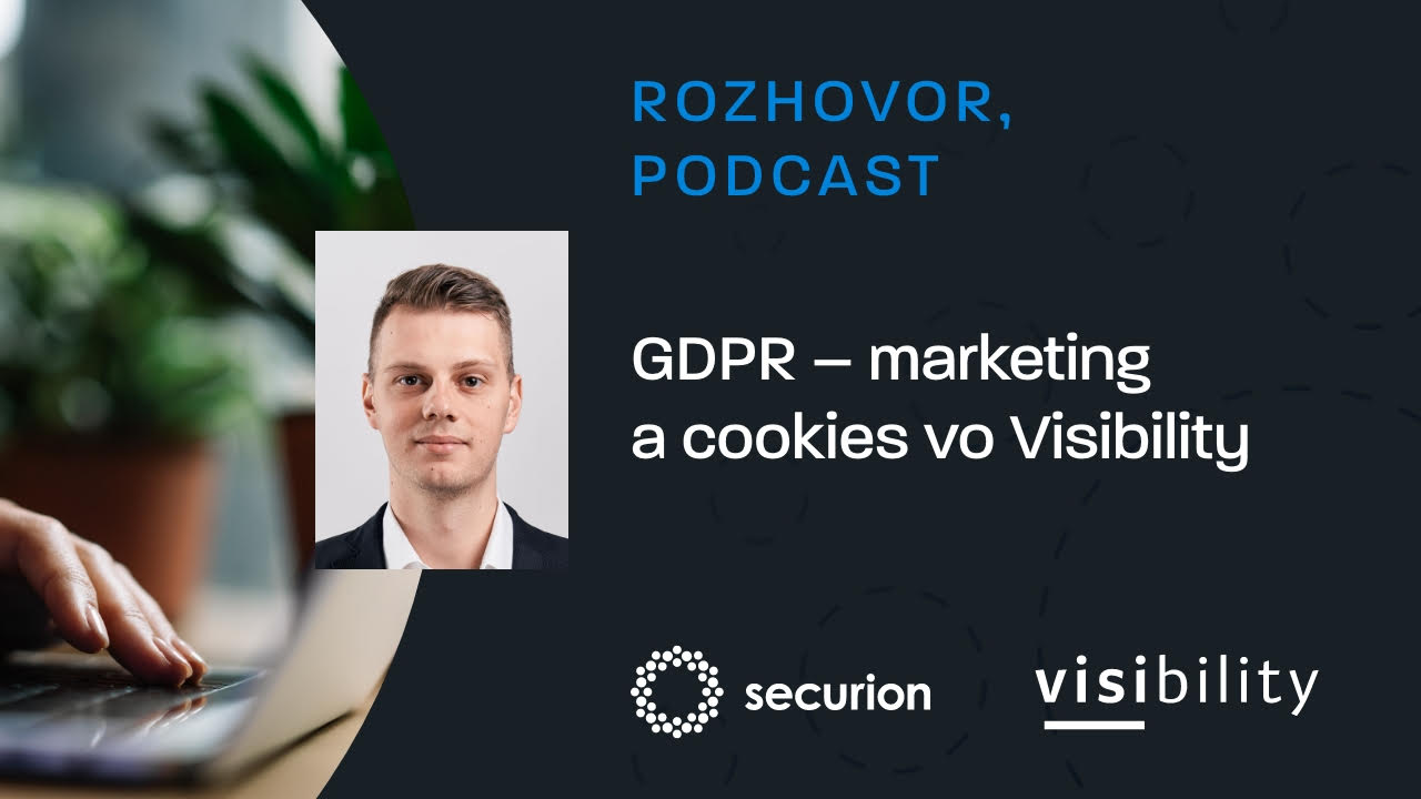 Rozhovor a podcast: GDPR – marketing a cookies vo Visibility