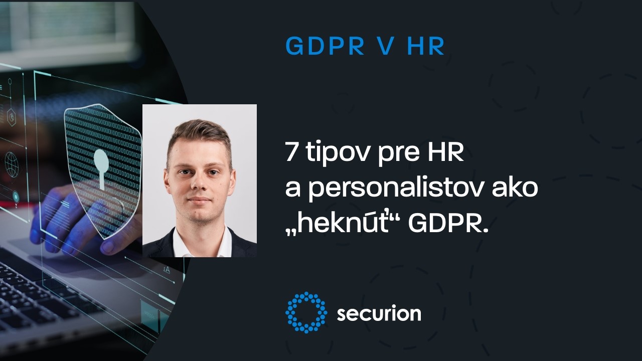 GDPR tipy pre HR, mzdárov a personalistov – 1. časť