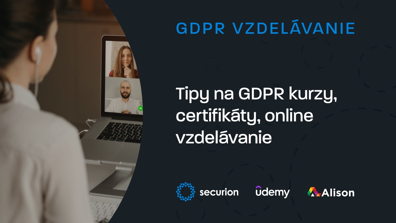 GDPR kurzy 1.: Tipy na kurzy, certifikáty, online vzdelávanie (1. časť)