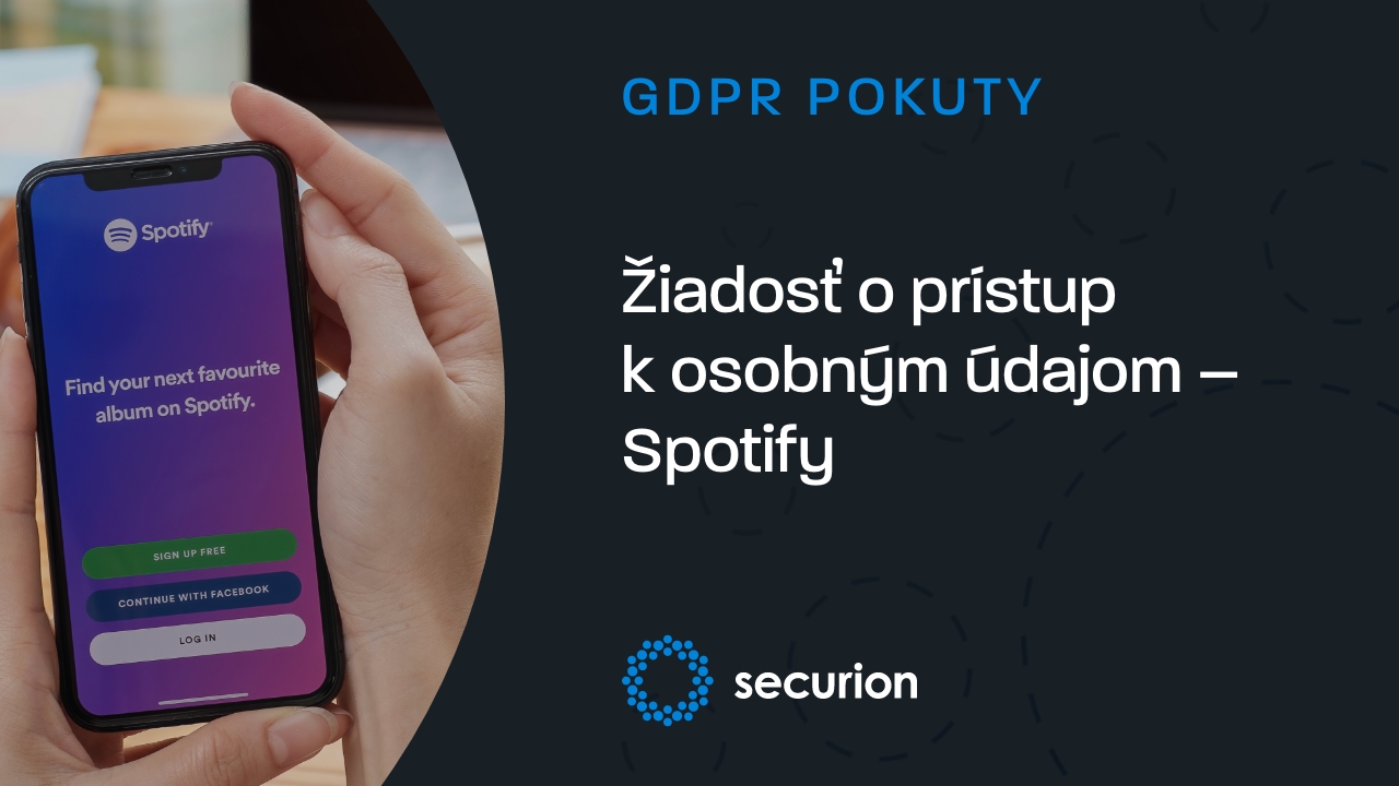 Rozhodovacia prax: žiadosť o prístup k osobným údajom